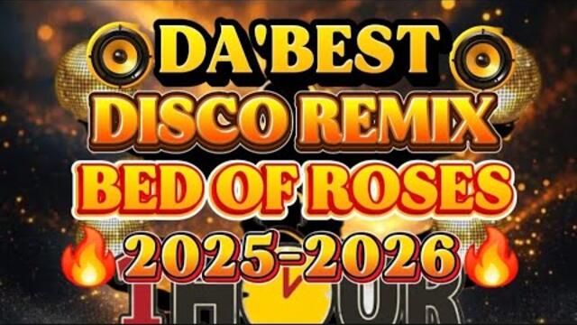 NEW DISCO REMIX BED OF ROSES ✨️2025-2026