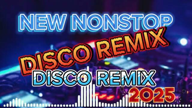 NEW DISCO 2025 | NONSTOP DISCO REMIX 🔥