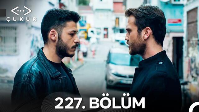 Çukur 227. Bölüm (Kısa Versiyon)