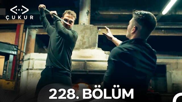 Çukur 228. Bölüm (Kısa Versiyon)