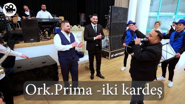 ork.Prima - iki Kardes