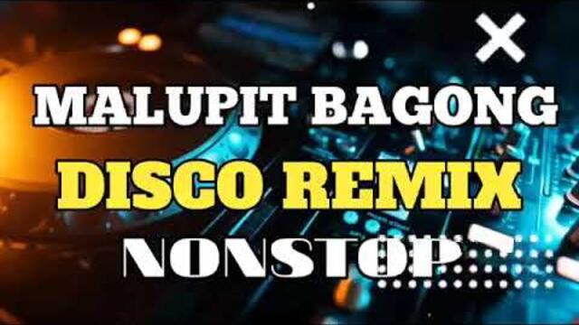 MALUPIT NA BAGONG DISCO REMIX NON-STOP 2025