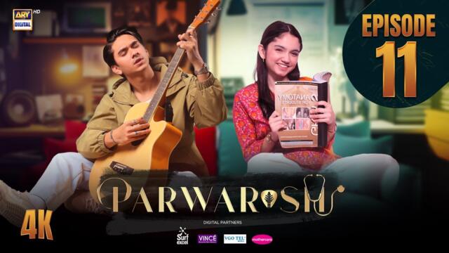 Parwarish Episode 11 | Aina Asif | Samar Jafri | 12 May 2025 | ARY Digital Drama