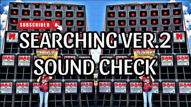 SEARCHING VER.2 SOUND CHECK_DJ DARWIN REMIX