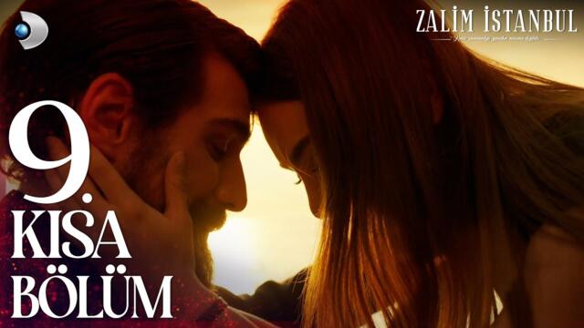 Zalim İstanbul 9. Kısa Bölüm