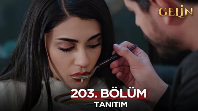 Gelin Dizisi 203. Bölüm (2.Sezon) Fragmanı | 13 Mayıs Çarşamba @GelinDizisi​