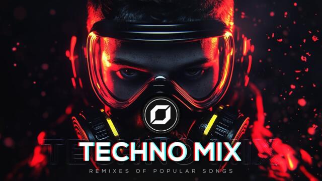 TECHNO MIX 2025 💣 Remixes Of Popular Songs 💣 Only Techno Bangers