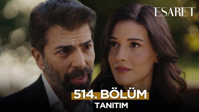 Esaret Dizisi 3. Sezon 514. Bölüm Fragmanı | 14 Mayıs Çarşamba @esaretdizisi​