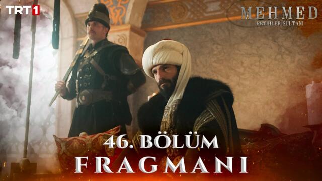Mehmed: Fetihler Sultanı 46. Bölüm Fragmanı @trt1