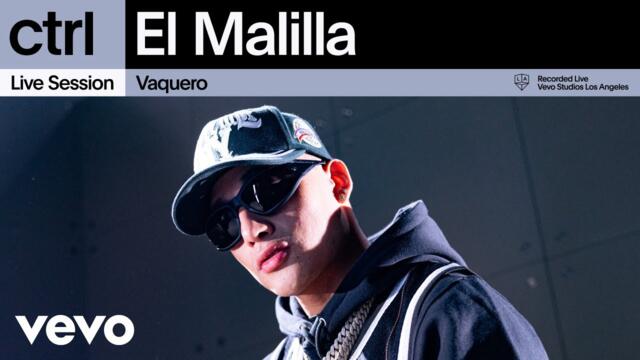 El Malilla - Vaquero (Live Session) | Vevo ctrl