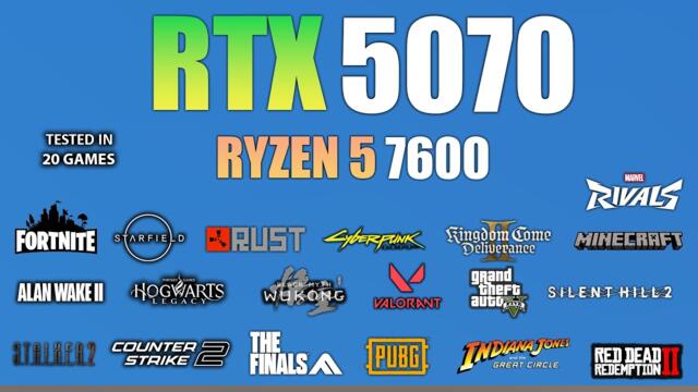 RTX 5070 + Ryzen 5 7600 : Test in 20 Games - RTX 5070 Gaming Test
