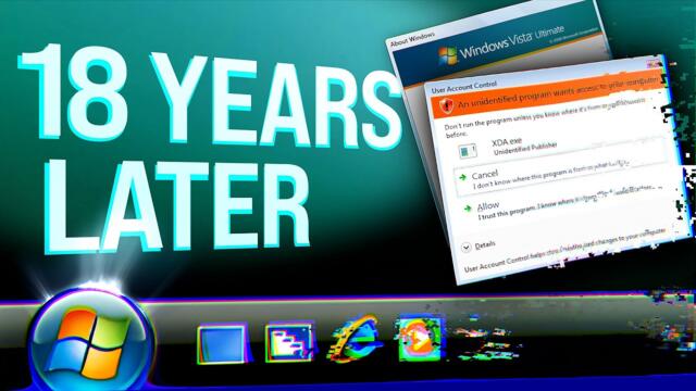 Windows Vista: The most hated OS, 18 years on 🤬