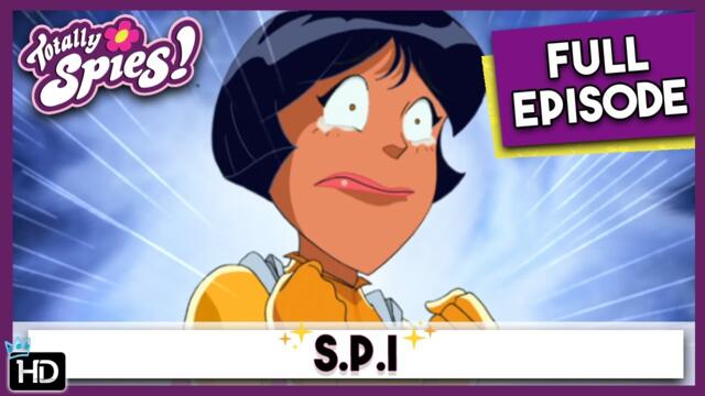 Totally Spies! Season 2 - Episode 16 S.P.I. (HD Full Episode)