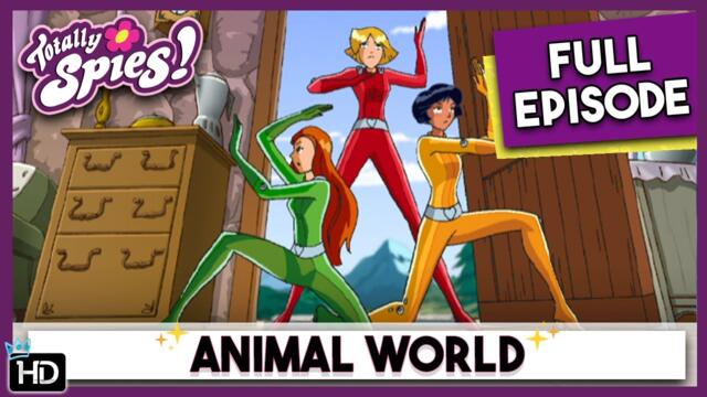 When Animals Talk Back | Totally Spies | Season 2 Episode 17