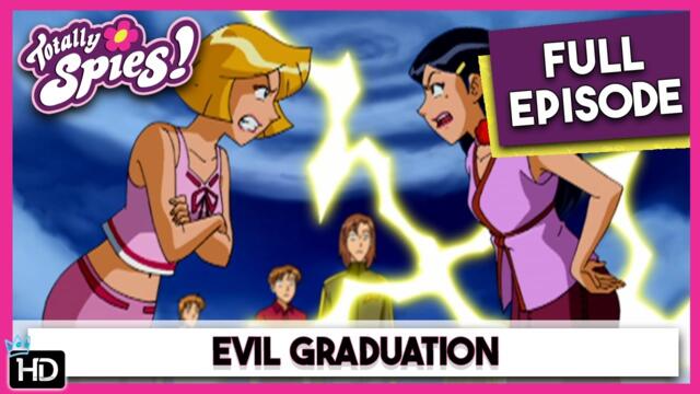 Evil Graduation | Totally Spies | Season 5 Episode 1