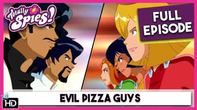Evil Pizza Guys | Totally Spies | Season 5 Episode 9