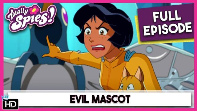 Evil Mascot | Totally Spies | Season 5 Episode 18