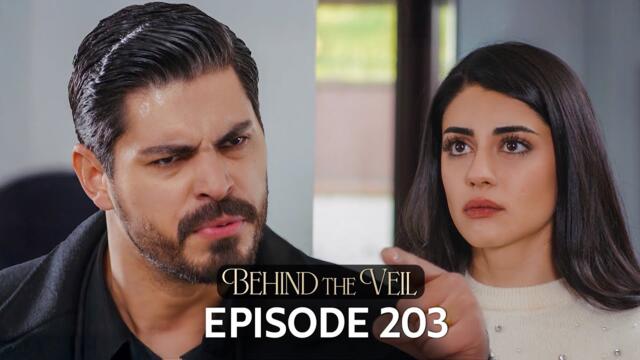 Gelin 203.Bölüm | Behind the Veil Episode 203