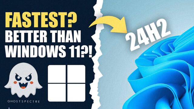 Ghost Spectre OS - 24H2 Windows 11 | Fastest Windows 11?