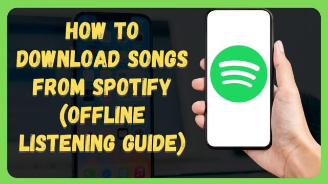 How to Download Songs from Spotify (Offline Listening Guide)