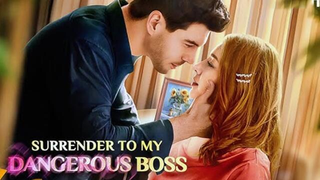 Surrender to My Dangerous Boss - Full HD Movie