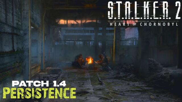 Stalker 2 update 1.4 is here and its BIG!
