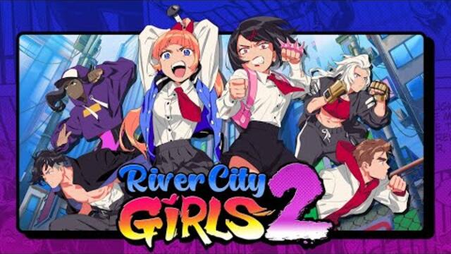 River City Girls 2 - Official Launch Trailer