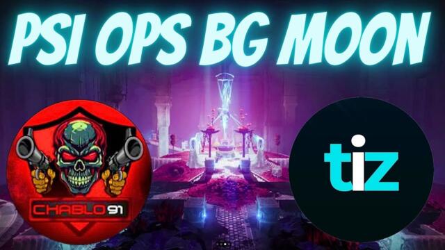 Duo GM Psi Ops BG Moon with @Chablo91