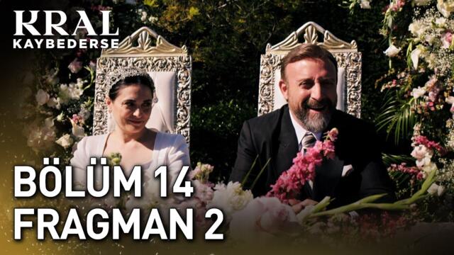 Kral Kaybederse 14. Bölüm 2. Fragman