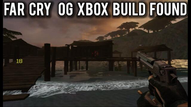 Far Cry 1 OG Xbox Dev Build FOUND and PRESERVED