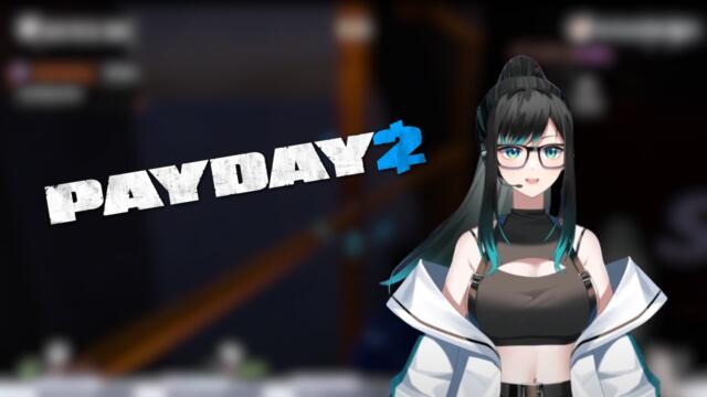 【Payday 2】Trying to be sneaky and also achievements | Jaehui Park / 재희박 / ジェヒ・パク【ENVTuber】