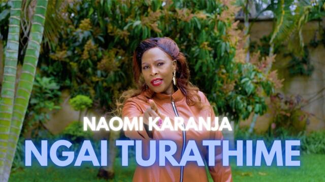 Naomi Karanja- Ngai Turathime Official Video SMS SKIZA 6989287 SEND TO 811