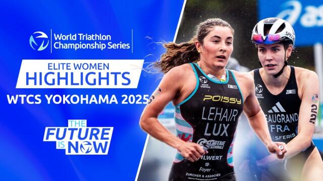 HIGHLIGHTS - WOMEN'S 2025 WTCS YOKOHAMA