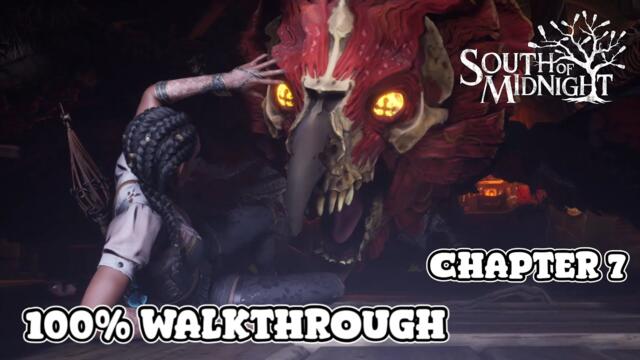🧵South of Midnight | 100% Walkthrough | Chapter 7 | (укр-ютуб субтитри)