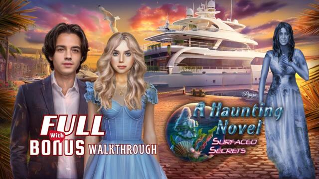 A Haunting Novel 2 Surfaced Secrets Full Walkthrough + Bonus Walkthrough