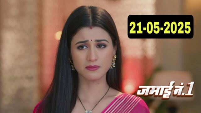 Jamai No 1 today full episode | 21 May 2025