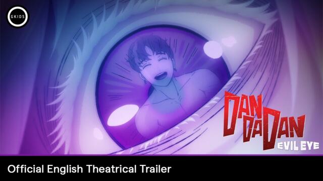 DAN DA DAN: EVIL EYE | Official English Theatrical Trailer - In Theatres June 6