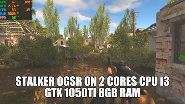 STALKER OGSR on GTX 1050Ti Core i3 6100