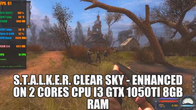 STALKER  Clear Sky - Enhanced on GTX 1050Ti Core i3 6100