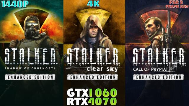 GTX 1060 - RTX 4070 ~ S.T.A.L.K.E.R. Trilogy Enhanced Edition Performance Test | FSR 3 - FG