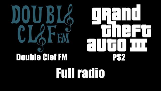 GTA III (GTA 3) - Double Clef FM [PS2] | Full radio