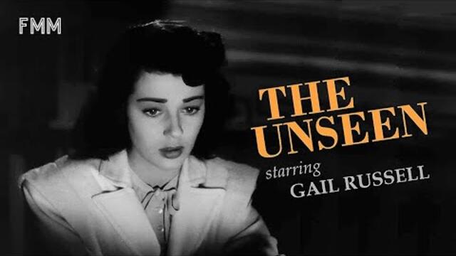 THE UNSEEN (1945). Joel McCrae, Gail Russell. Film Noir. NO ADS!