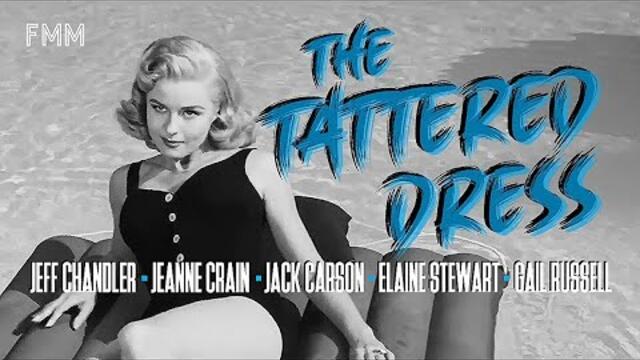 THE TATTERED DRESS (1957). Jeff Chandler. Film Noir. NO ADS!