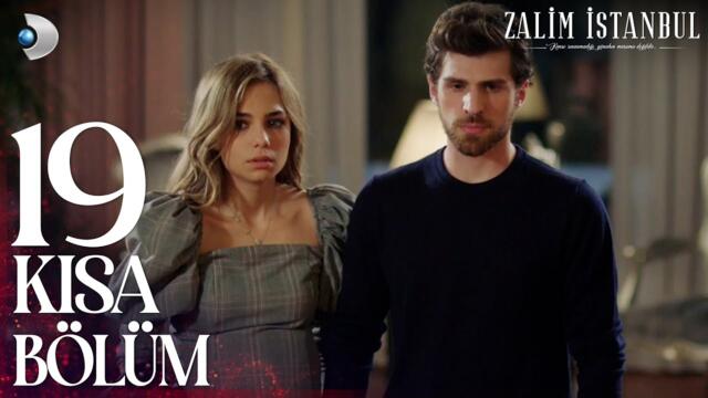 Zalim İstanbul 19. Kısa Bölüm