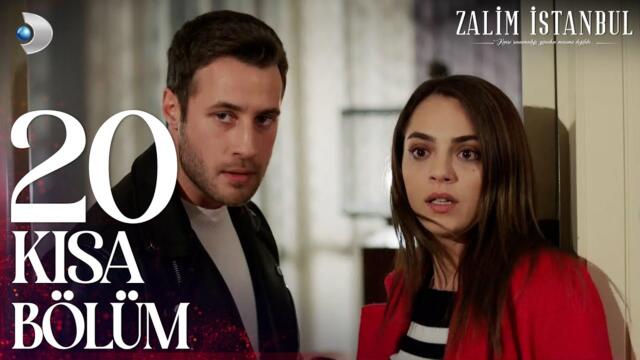 Zalim İstanbul 20. Kısa Bölüm