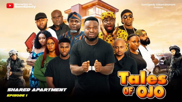 AFRICAN HOME: TALES OF OJO | SHARED APARTMENT (EPISODE 1)