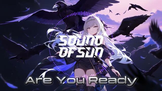 Sound Of Sun - Are You Ready (Crow Remix)