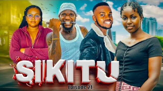 SIKITU | Ep 21 |