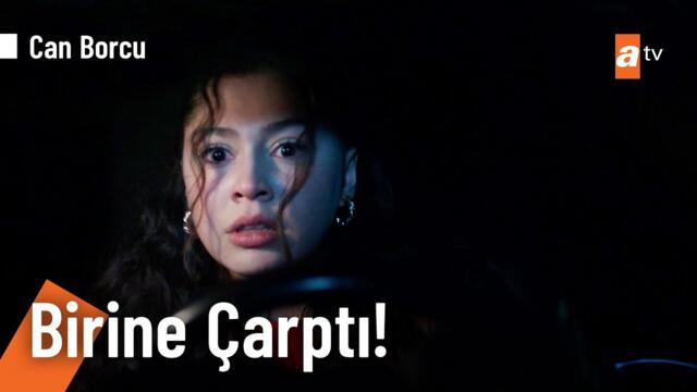 Defne kaza yaptı! - Can Borcu 21. Bölüm @CanBorcuatv