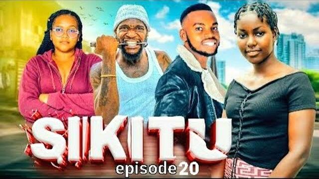 SIKITU  | ep 20 |